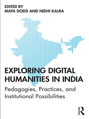 cover image of Exploring Digital Humanities in India